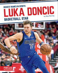 Luka Doncic: Bastketball Star