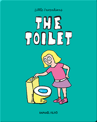 Little Inventions: The Toilet
