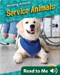 Working Animals: Service Animals
