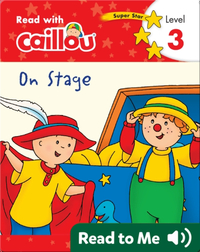 Caillou: On Stage