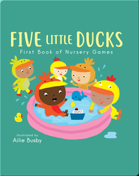 Nursery Time: Five Little Ducks
