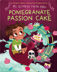 Mt. Olympus Theme Park: Pomegranate Passion Cake
