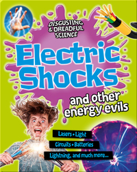 Electric Shocks and Other Energy Evils