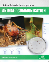 Animal Behavior Investigations: Animal Communication