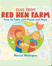 Eggs From Red Hen Farm: Farm to Table with Mazes and Maps