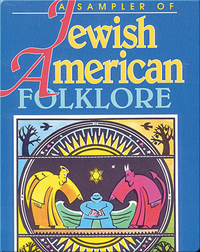 A Sampler of Jewish American Folklore