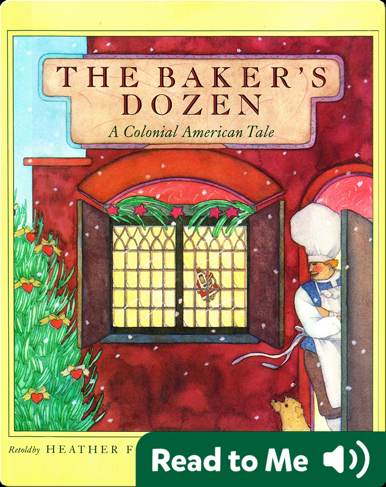The Baker's Dozen A Colonial American Tale Children's Book by Heather