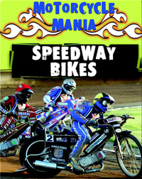 Motorcycle Mania: Speedway Bikes