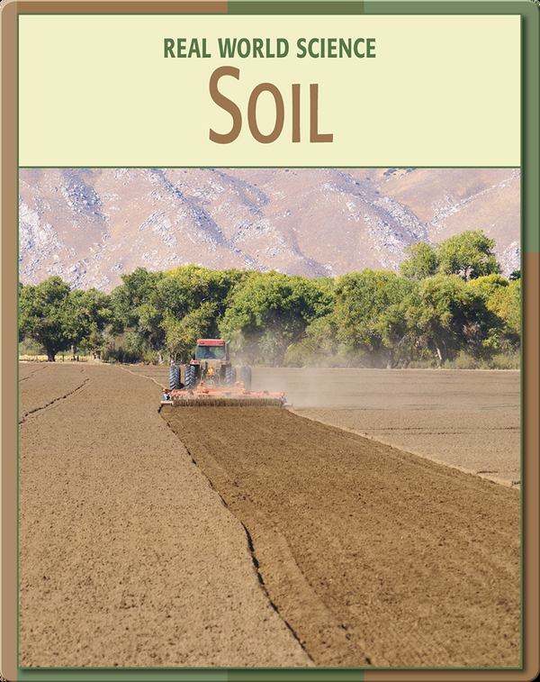 Real World Science Soil Children's Book by Katie Sharpe Discover
