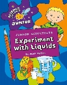 Junior Scientists: Experiment With Liquids