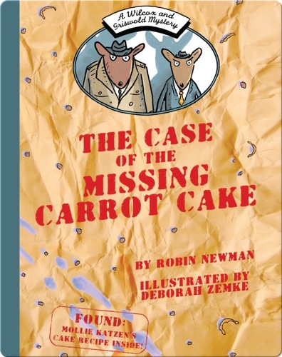 The Case of the Missing Carrot Cake