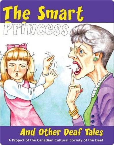 The Smart Princess and Other Deaf Tales