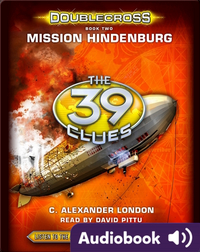 The 39 Clues: Doublecross, Book 2: Mission Hindenburg
