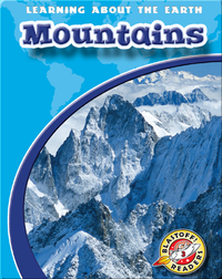 Mountains: Learning About the Earth