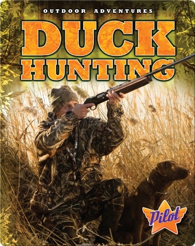 Outdoor Adventures: Duck Hunting