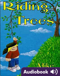 Riding Trees: Denny & I Stories, Volume 1