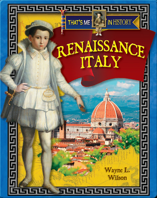 That's Me in History: Renaissance Italy