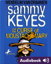 Sammy Keyes #5: Sammy Keyes and the Curse of Moustache Mary