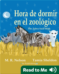 Hora de Dormir en el Zoológico/ The Zebra Said Shhh