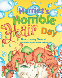 Harriet's Horrible Hair Day