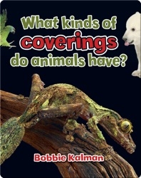 What kinds of coverings do animals have?