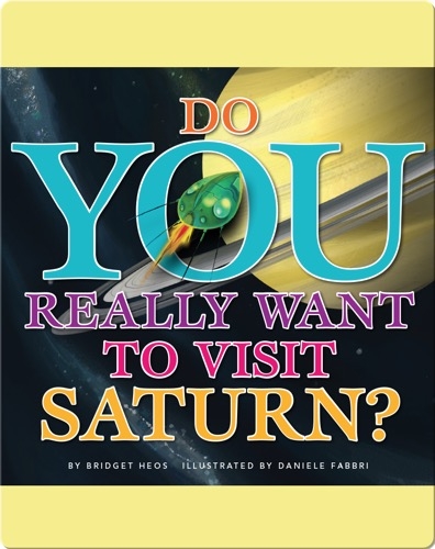 Do You Really Want To Visit Saturn?