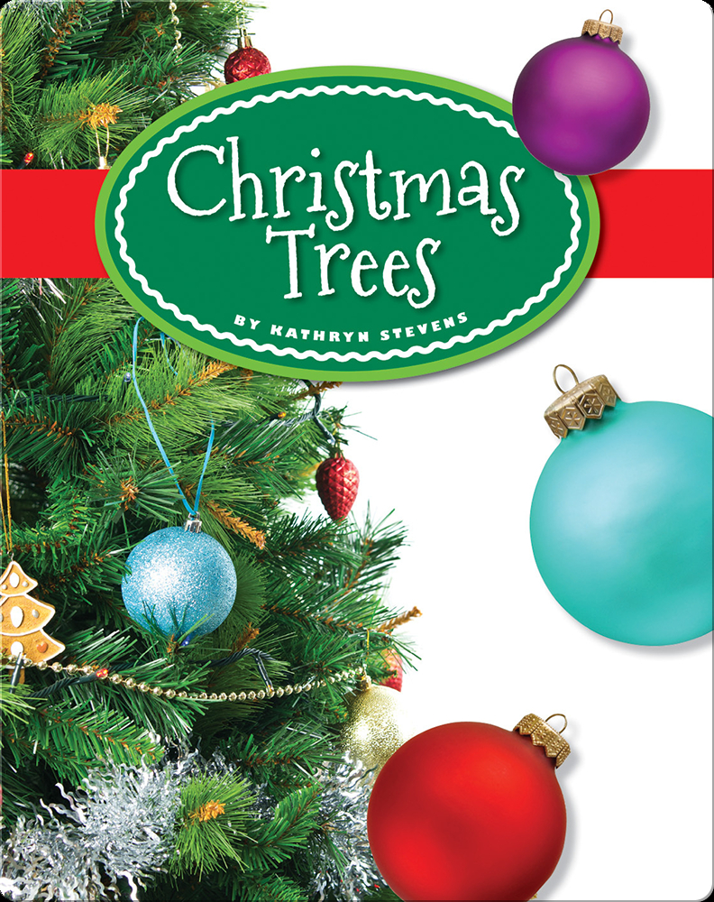 Christmas Trees Children's Book by Kathryn Stevens Discover Children