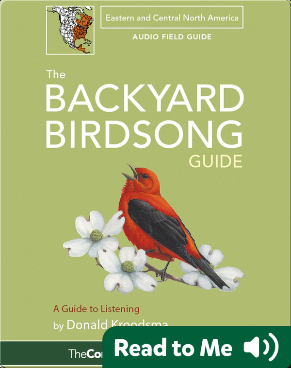 The Backyard Birdsong Guide: Eastern and Central North America