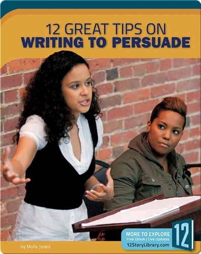 12 Great Tips On Writing To Persuade