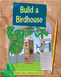 Build a Birdhouse
