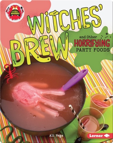 Witches' Brew and Other Horrifying Party Foods