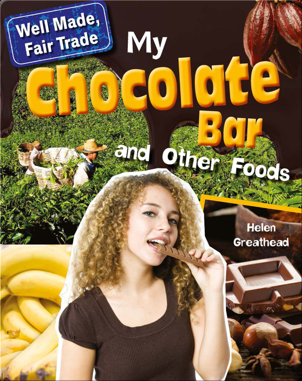 My Chocolate Bar and Other Foods