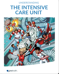 Understanding the Intensive Care Unit