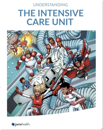 Understanding the Intensive Care Unit