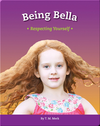 Being Bella: Respecting Yourself