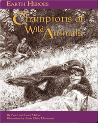 Earth Heroes: Champions of Wild Animals