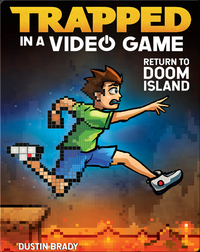 Trapped in a Video Game - Return to Doom Island (Book 4)