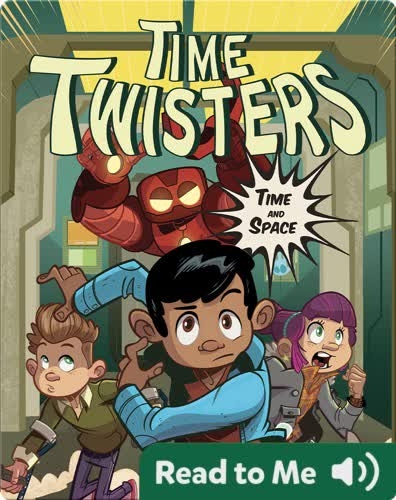 Time Twisters #1: Time and Space