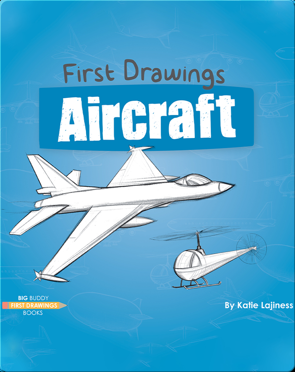 First Drawings: Aircraft