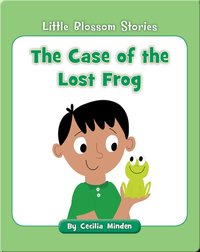 The Case of the Lost Frog