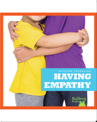 Building Character: Having Empathy