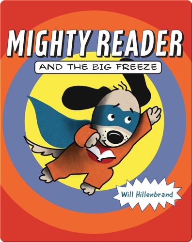 Mighty Reader and the Big Freeze