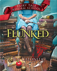 Fairy Tale Reform School: Flunked