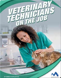 Exploring Trade Jobs: Veterinary Technicians on the Job
