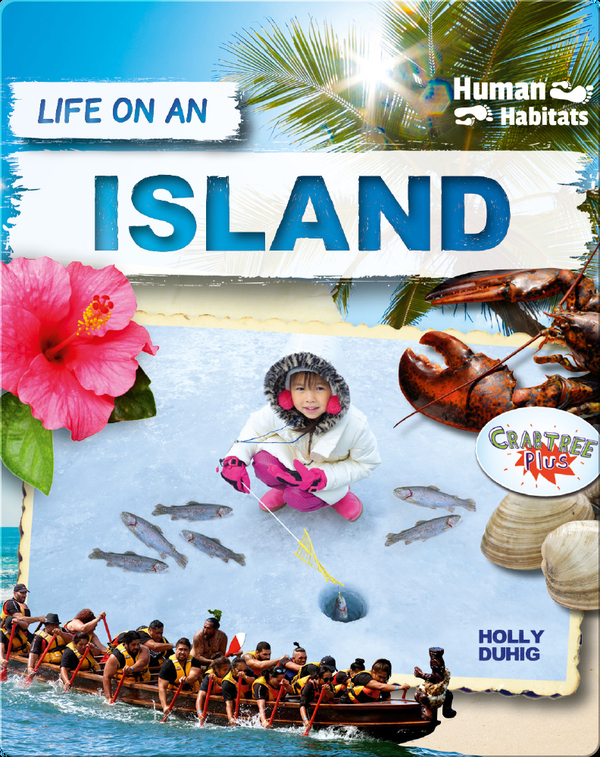 Human Habitats: Life on an Island
