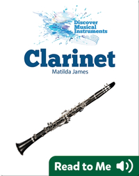 Discover Musical Instruments: Clarinet