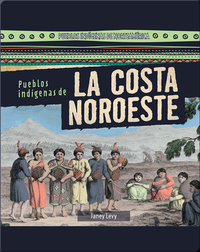 Pueblos indígenas de la costa Noroeste (Native Peoples of the Northwest Coast)