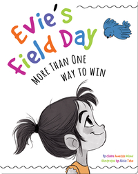 Evie's Field Day: More Than One Way to Win