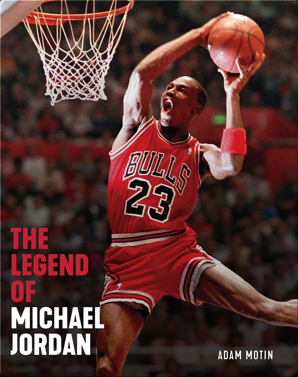 The Legend of Michael Jordan