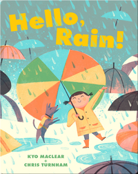 Hello, Rain!